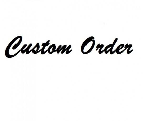 Custom Order - Replacement Items
